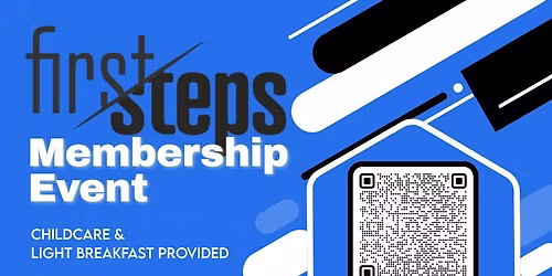 First Steps: Membership Event