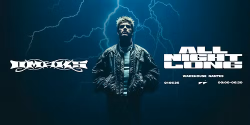 OMAKS All Night Long @Warehouse Nantes
