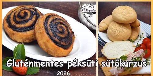 Glut\u00e9nmentes p\u00e9ks\u00fctik: Kifli, zsemle \u00e9s kaka\u00f3s csiga s\u00fct\u0151kurzus \u00c1tol Tibor Glut\u00e9nmentes S\u00e9ffel!