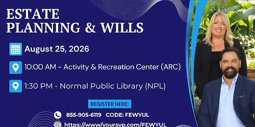 Estate Planning & Wills hosted by IFE @ the ARC in Normal, IL