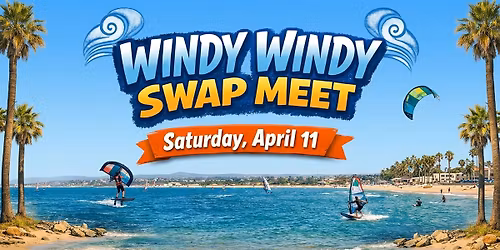 San Diego WINDY WINDY Spring SWAP MEET At The Shire