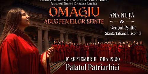 OMAGIU ADUS FEMEILOR SFINTE - Ana Nu\u021b\u0103 