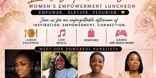\u201cI\u2019m Her\u201d  Let\u2019s Flourish Women\u2019s Empowerment Luncheon