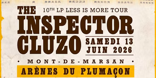 THE INSPECTOR CLUZO + CAPSULA + THIS WILL DESTROY YOUR EARS - MONT DE MARSAN