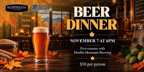 Private Dinner with Double Mountain Brewery @ Metropolitan Tavern!