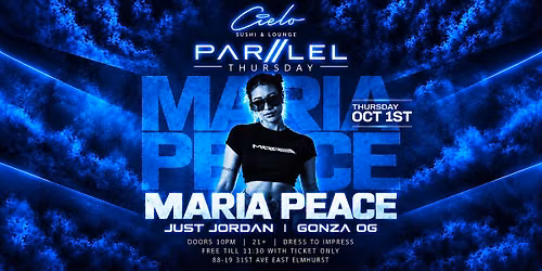 PARALLEL THURSDAYS: MARIA PEACE at Cielo Sushi & Lounge