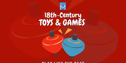 18th-Century Toys and Games: Play Like the Past