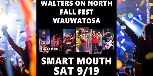 Smart Mouth at Walters On North Fall Fest (Outdoor Party Tent) SAT 9\/19 5-8pm