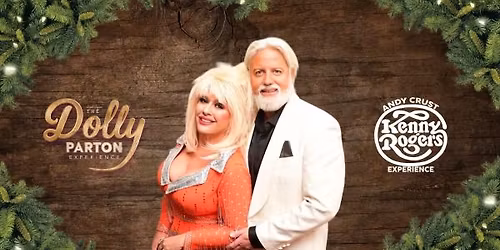 The Dolly Parton & Kenny Rogers Experience \ud83c\udf84