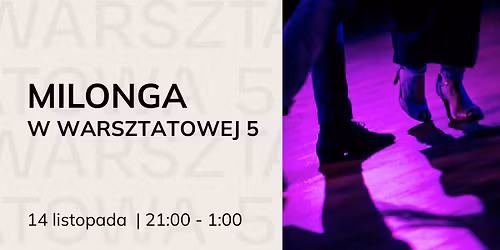 Listopadowa Milonga w Warsztatowej5