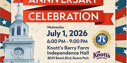 250th Anniversary Celebration USA at Knott' Berry Farm Independence Hall