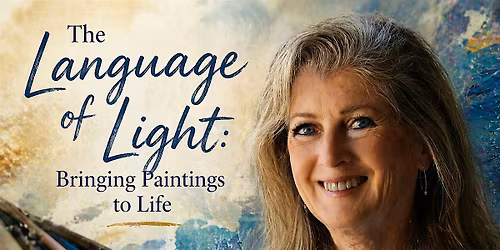 The Language of Light: Bringing Paintings to Life w\/Artist Katherine Cook