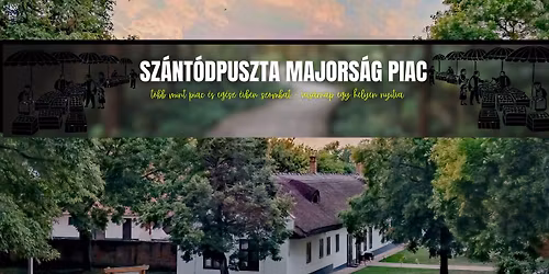 SZENT IV\u00c1N-\u00c9J  V\u00c1S\u00c1RI H\u00c9TV\u00c9GE  - Sz\u00e1nt\u00f3dpuszta piac 