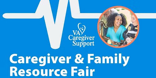 Caregiver & Family Resource Fair-OKC VA Main Facility