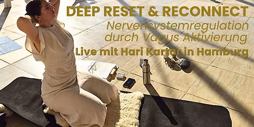 Deep Reset & Reconnect - Nervensystemregulation durch Vagus Aktivierung