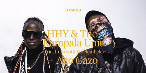 HHY & The Kampala Unit + Ago Gazo