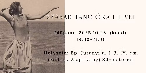 Szabad T\u00e1nc Lilivel \u00b7\t Okt 28