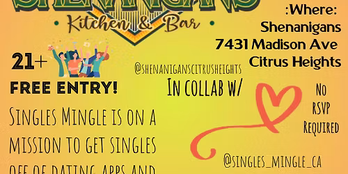 Singles Mingle @ Shenanigans in Citrus Heights