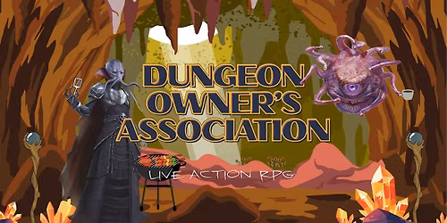 Dungeon Owner's Association \u2014 Live Action RPG