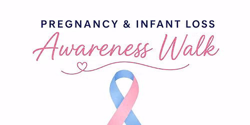 Walking With Little Angels - Pregnancy & Infant Loss Awareness Walk