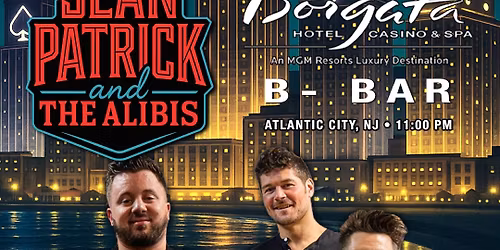 Sean Patrick & The Alibis \u2022 B Bar - Borgata Casino [Trio]