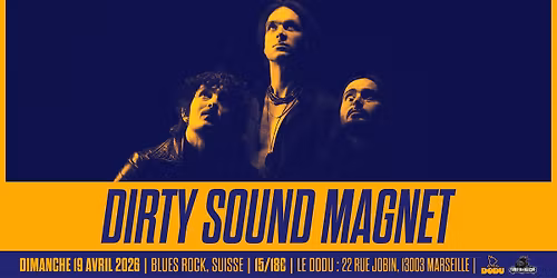DIRTY SOUND MAGNET [Psychedelic Blues Rock \u2022 Le Dodu, Marseille 