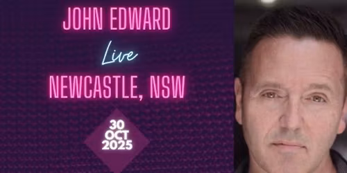 Crossing Over with Psychic Medium John Edward - Newcastle, NSW
