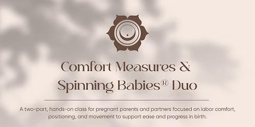 Comfort Measures & Spinning Babies Duo