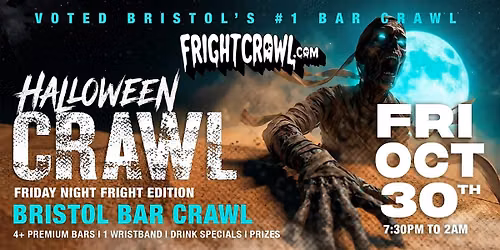 The Fright Crawl | Bristol's Hottest Halloween Bar Crawl 2026 | Fri, Oct 30