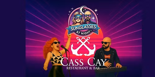 Sunglasses at Night at Cass Cay \ud83c\udf0a