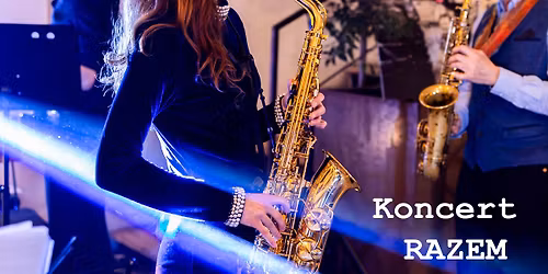 Koncert RAZEM II edycja