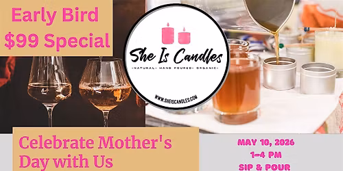 Mother's Day Sip N Pour\/Make