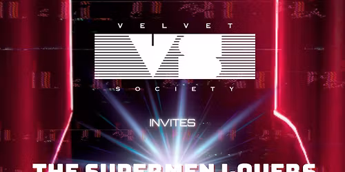 Velvet Society invites The Supermen Lovers & Bendrik