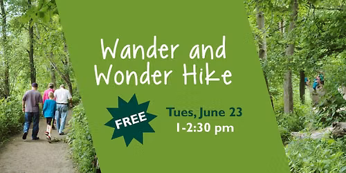 Wander and Wonder Hike