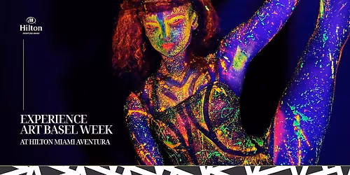 Art Basel at Hilton (Art Class + Belly Dancer + Body Art)