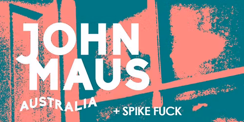 John Maus Melbourne show at Max Watts w\/ Spike F*ck * sold out, show added at Thornbury Theatre