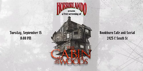 The Cabin in The Woods - Free Movie Screening - Presented by Horrorlando