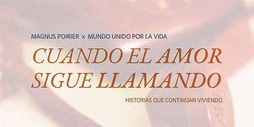 Magnus Poirier - Cuando el amor sigue llamando