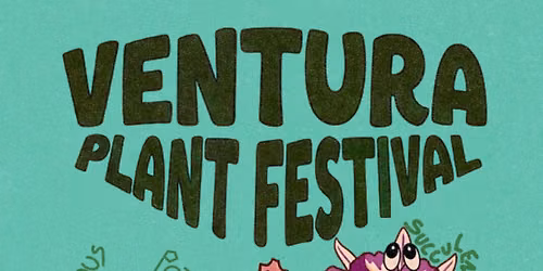 Ventura Plant Fest!