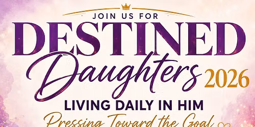 Destined Daughters Conference 2026