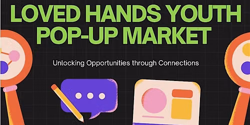 Loved Hands Youth Pop-up Market