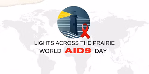 "Lights Across the Prairie" - World AIDS Day Event