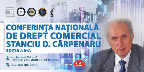 CONFERIN\u021aA NA\u021aIONAL\u0102 DE DREPT COMERCIAL \u2013 STANCIU D. C\u0102RPENARU \u2013 Edi\u021bia a V-a