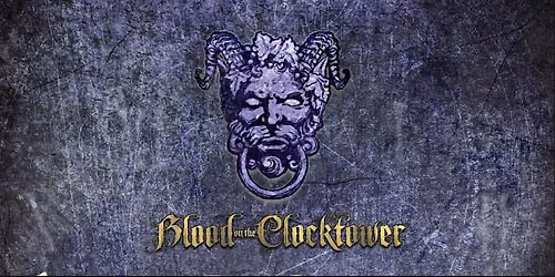 Blood on the clocktower - Halloween Special