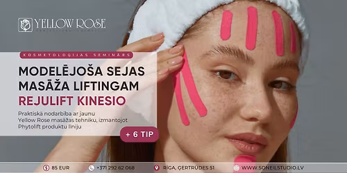 (6 TIP) Model\u0113jo\u0161a Yellow Rose sejas mas\u0101\u017ea liftingam Rejulift Kinesio, ar Phytolift produktiem