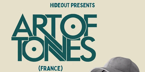 Hideout Presents Art Of Tones