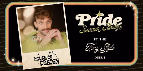 PRIDE Summer Shindig at the DSM House of Design\u2728