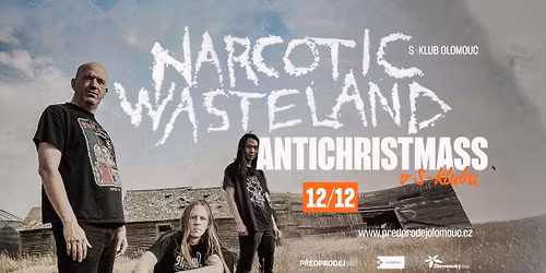 Antichristmass - NARCOTIC WASTELAND \/ S-klub Olomouc