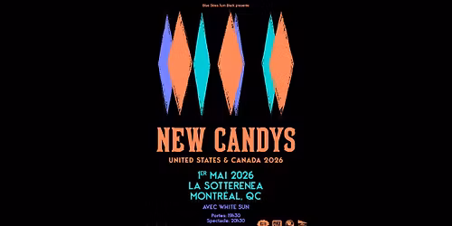 NEW CANDYS - Montr\u00e9al