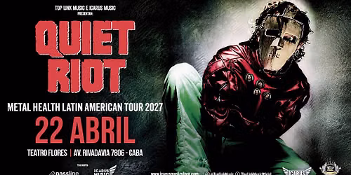 QUIET RIOT - METAL HEALTH LATIN AMERICA 2027